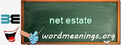 WordMeaning blackboard for net estate